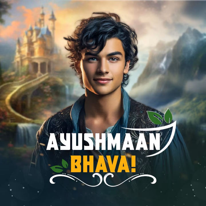 Ayushmaan Bhava | आयुष्मान भव: Ayushmaan Bhava | आयुष्मान भव: