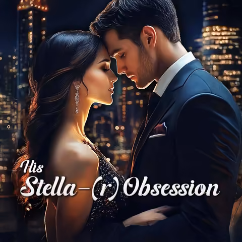 His Stella—(r) Obsession