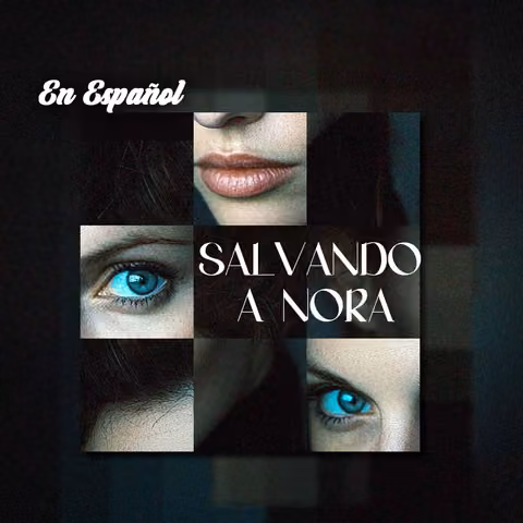 Salvando a Nora