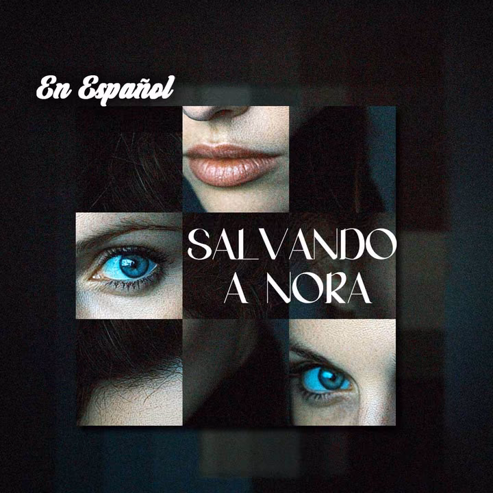 Salvando a Nora Salvando a Nora