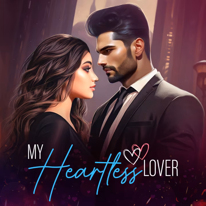 My Heartless Lover|माय हार्टलेस लवर My Heartless Lover|माय हार्टलेस लवर