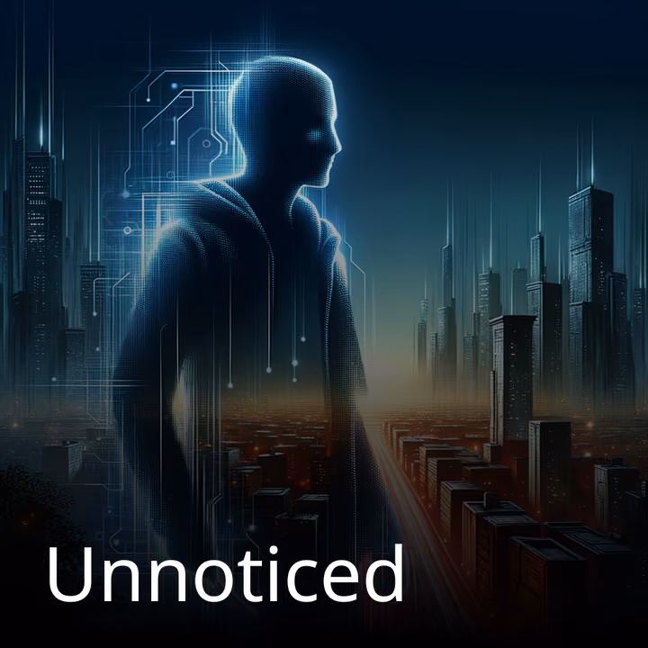 Unnoticed Unnoticed