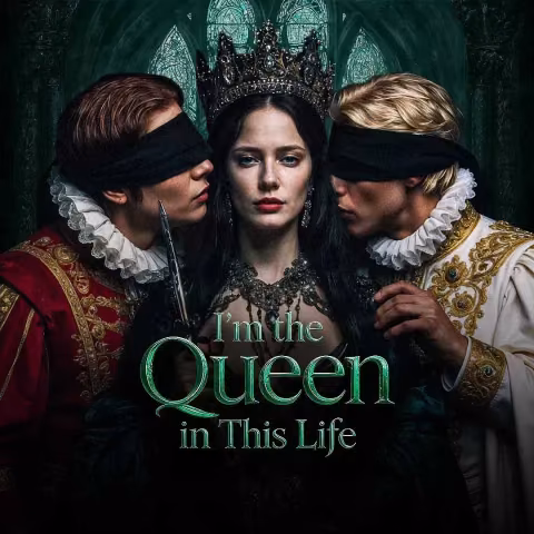 I'm the Queen in This Life