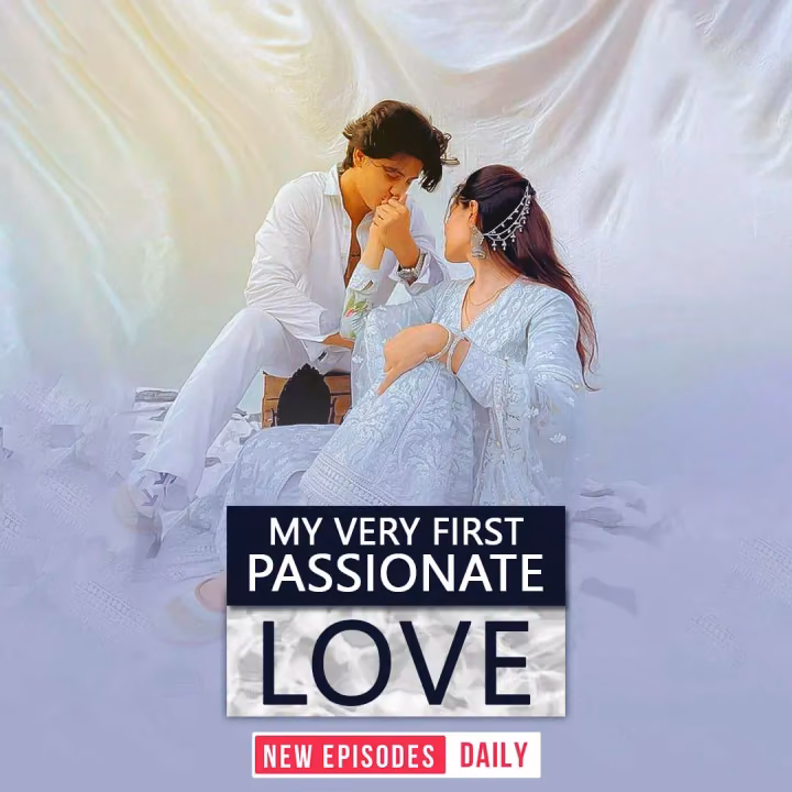 My Very First Passionate Love | माय वैरी फर्स्ट पैशनेट लव | Author- SidSri My Very First Passionate Love | माय वैरी फर्स्ट पैशनेट लव | Author- SidSri