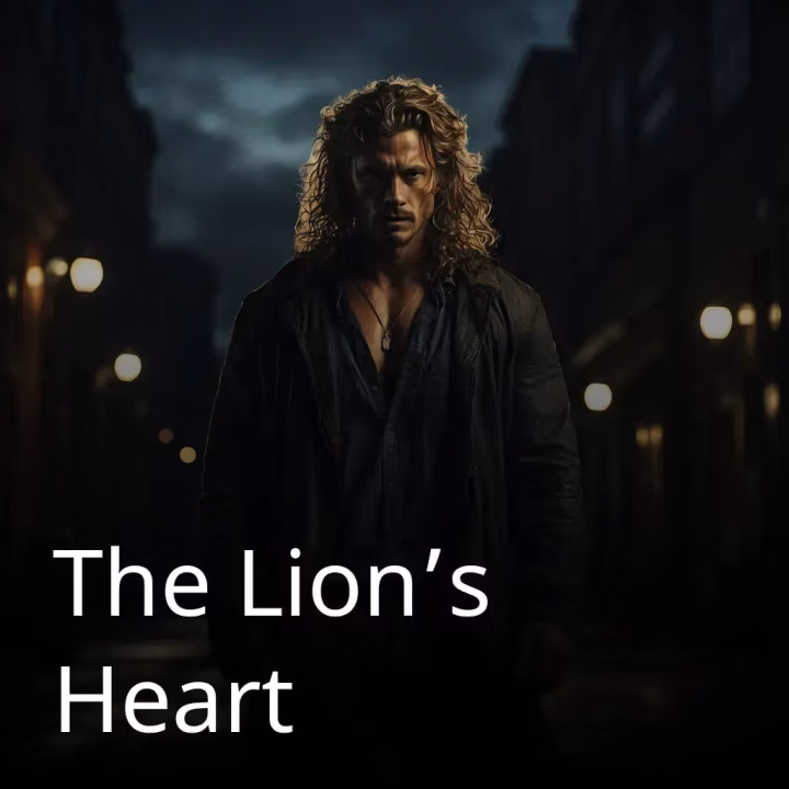 The Lion’s Heart The Lion’s Heart