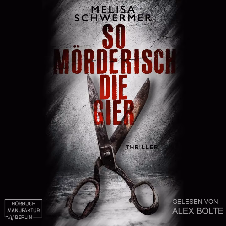 So Mörderisch Die Gier - Thriller So Mörderisch Die Gier - Thriller