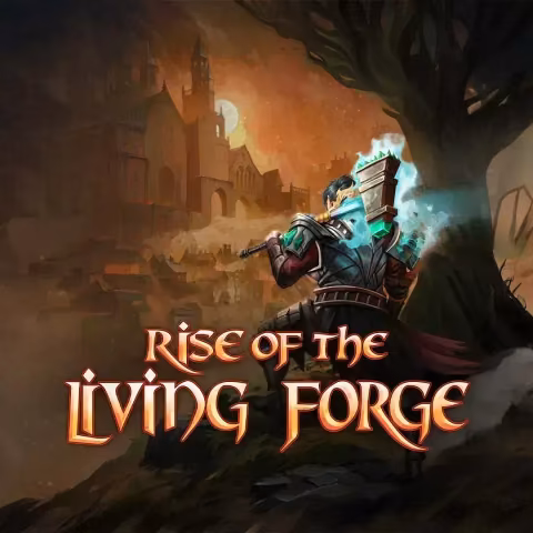 Rise of the Living Forge