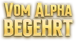 Vom Alpha Begehrt Vom Alpha Begehrt