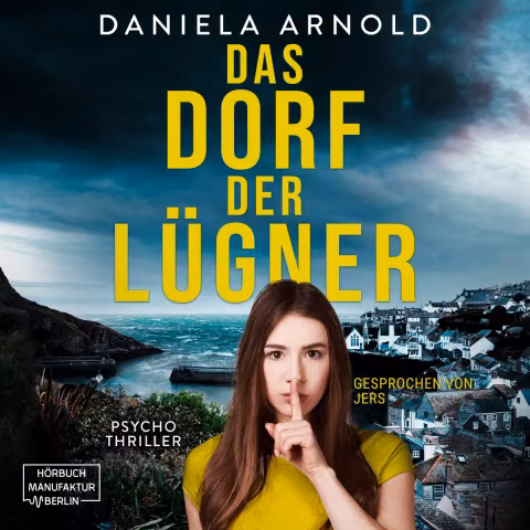 Das Dorf Der Lügner - Psychothriller