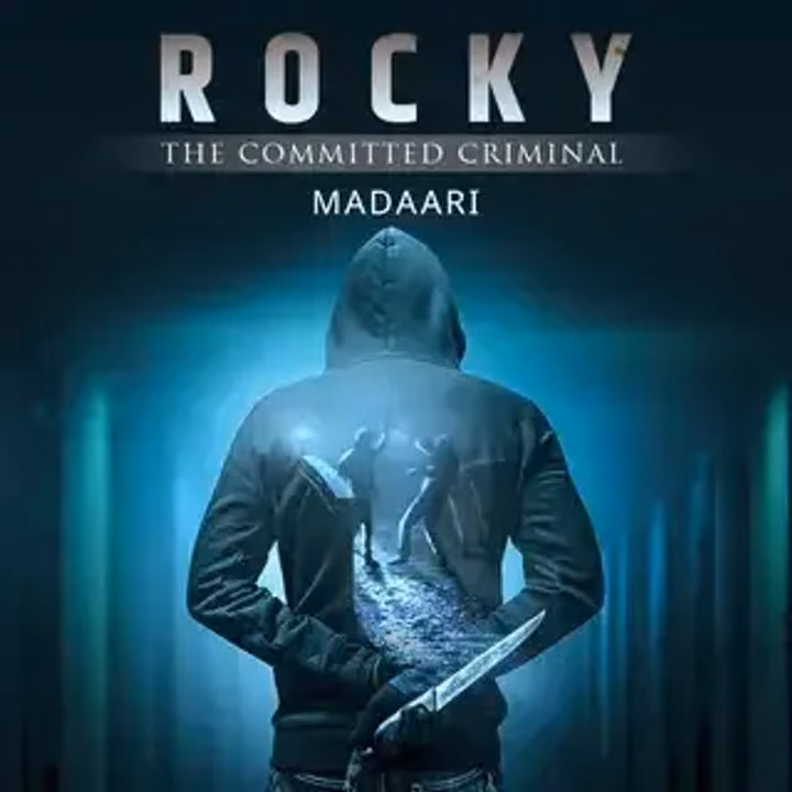 Rocky- The Committed Criminal | रॉकी - द कमिटेड क्रिमिनल | Author- Madaari Rocky- The Committed Criminal | रॉकी - द कमिटेड क्रिमिनल | Author- Madaari